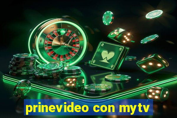 prinevideo con mytv